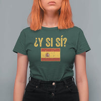 Funny Y Si Si Spain Flag Distressed Retro Graphic T Shirt For Women What If Espanol Patriotic Spanish Espana Pride