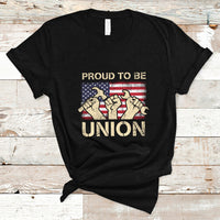 Labor Day T Shirt Proud To Be Union Skilled Labor Worker Labor Day Labor Union - Wonder Print Shop