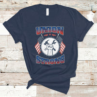 Labor Day T Shirt Proud Labor Day Workers Union Strong Fist - Wonder Print Shop