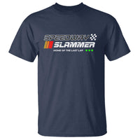 Speedway Slammer Racing 2025 T Shirt Home of The Last Lap - Wonder Print Shop