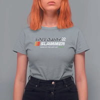 Speedway Slammer Racing 2025 T Shirt For Women Home of The Last Lap - Wonder Print Shop