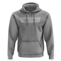 Speedway Slammer 2025 Hoodie Indiana Sarcastic - Wonder Print Shop