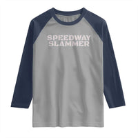 Speedway Slammer 2025 Raglan Shirt Indiana Sarcastic - Wonder Print Shop
