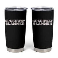 Speedway Slammer 2025 Tumbler Cup Indiana Sarcastic - Wonder Print Shop