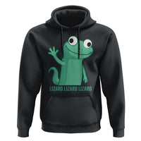 Funny Lizard Lizard Lizard Hoodie Cute Gecko Reptile Meme - Wonder Print Shop