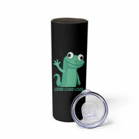Funny Lizard Lizard Lizard Skinny Tumbler Cute Gecko Reptile Meme - Wonder Print Shop
