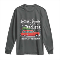 Funny Christmas Teacher Long Sleeve Shirt Jolliest Bunch Of Teachers This Side Of The Hallway Xmas PJ Gift