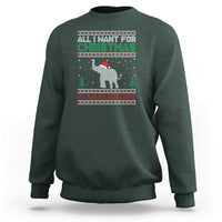 Christmas Elephant Sweatshirt All I Want for Xmas Is An Elephant Ugly Sweater - Wonder Print Shop