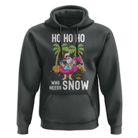 Tropical Beachy Christmas Hoodie Ho Ho Ho Who Needs Snow Santa Xmas In Hawaii Palm Tree