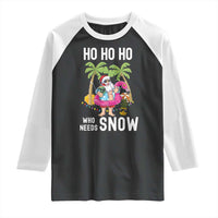 Tropical Beachy Christmas Raglan Shirt Ho Ho Ho Who Needs Snow Santa Xmas In Hawaii Palm Tree