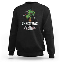 Christmas In Florida Sweatshirt Deck The Palm Trees Xmas Matching Family Vacation - Wonder Print Shop