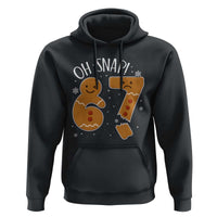 Oh Snap 67 Gingerbread Meme Hoodie Broken Cookie Six Seven Holiday Gag Christmas Vibes - Wonder Print Shop