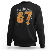 Oh Snap 67 Gingerbread Meme Sweatshirt Broken Cookie Six Seven Holiday Gag Christmas Vibes - Wonder Print Shop