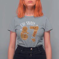 Oh Snap 67 Gingerbread Meme T Shirt For Women Broken Cookie Six Seven Holiday Gag Christmas Vibes - Wonder Print Shop