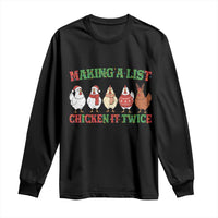 Funny Chicken Christmas Pun Long Sleeve Shirt Making a List Chicken It Twice Cute Holiday Farm Animal - Wonder Print Shop