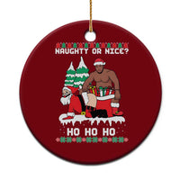Funny Santa and Diddy Christmas Ceramic Ornament Naughty or Nice Ho Ho Ho Adult Humor Holiday - Wonder Print Shop