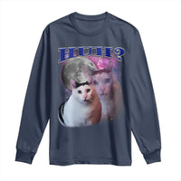 Funny Cat Emotion Meme Long Sleeve Shirt Huh Silly Sarcasm