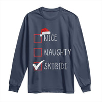 Nice Naughty Skibidi Long Sleeve Shirt Funny Christmas Santa List
