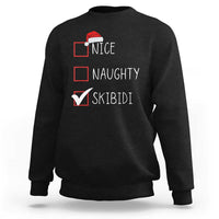Nice Naughty Skibidi Sweatshirt Funny Christmas Santa List - Wonder Print Shop