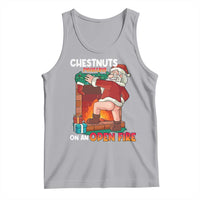 Funny Naughty Santa Tank Top Chestnuts Roasting On An Open Fire Dirty Food Pun Xmas Joke