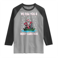 Santa Christmas Boat Fishing Raglan Shirt We Fish You A Merry Xmas Fisherman