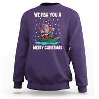 Santa Christmas Boat Fishing Sweatshirt We Fish You A Merry Xmas Fisherman - Wonder Print Shop
