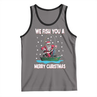 Santa Christmas Boat Fishing Tank Top We Fish You A Merry Xmas Fisherman