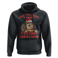 Christmas Squirrel Hoodie It's A Funny Squeaky Sound Xmas Things