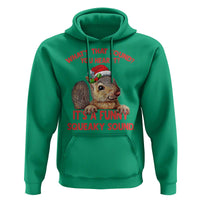 Christmas Squirrel Hoodie It's A Funny Squeaky Sound Xmas Things