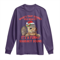 Christmas Squirrel Long Sleeve Shirt It's A Funny Squeaky Sound Xmas Things