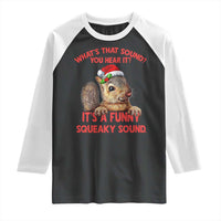 Christmas Squirrel Raglan Shirt It's A Funny Squeaky Sound Xmas Things