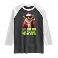 Funny Pig Santa Raglan Shirt Ho Ho Ho Let Me Suck Them Toes Weird Festive Christmas