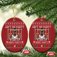 Funny Xmas Sarcastic Diddy Christmas Ornament Aint No Party Like A Diddy Party - Wonder Print Shop