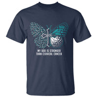 My God is Stronger Than Cervical Cancer Teal Butterfly Cross T Shirt - Wonder Print Shop