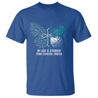 My God is Stronger Than Cervical Cancer Teal Butterfly Cross T Shirt - Wonder Print Shop