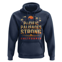 Pacific Palisades Strong Hoodie Support California LA Relief