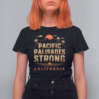 Pacific Palisades Strong T Shirt For Women Support California LA Relief