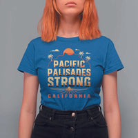 Pacific Palisades Strong T Shirt For Women Support California LA Relief