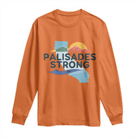 Palisades Strong Long Sleeve Shirt Support California LA Relief