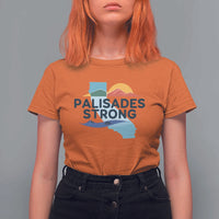 Palisades Strong T Shirt For Women Support California LA Relief