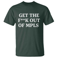 Get The F Out of Minneapolis T Shirt Bold Statement Outrage and Resistance Protest - Wonder Print Shop