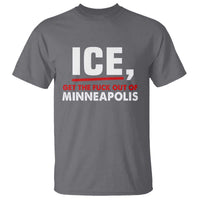 Ice Get The F Out of Minneapolis T Shirt Red and White Statement Justice and Resistance Protest - Wonder Print Shop