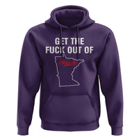Get The F Out of Minnesota Protest Hoodie State Map Minneapolis Jan 8 2026 Justice Protest - Wonder Print Shop