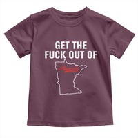 Get The F Out of Minnesota Protest Toddler T Shirt State Map Minneapolis Jan 8 2026 Justice Protest - Wonder Print Shop