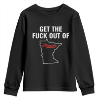 Get The F Out of Minnesota Protest Youth Sweatshirt State Map Minneapolis Jan 8 2026 Justice Protest - Wonder Print Shop