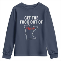 Get The F Out of Minnesota Protest Youth Sweatshirt State Map Minneapolis Jan 8 2026 Justice Protest - Wonder Print Shop