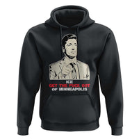 Get The F Out of Minneapolis Hoodie Mayor Jacob Saying Civil Resistance