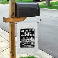 Get The F Out of Minneapolis Garden Flag January 8 2026 Reckless in the Streets Protest