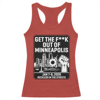 Get The F Out of Minneapolis Racerback Tank Top January 8 2026 Reckless in the Streets Protest
