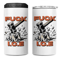 Crush Ice Protest Graphic 4 in 1 Can Cooler Tumbler Sledgehammer Smash Against Ice Political Resistance